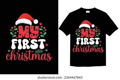 My Frist Christmas t-shirt design vector template