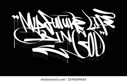 MY FUTURE LIFE IN GOD diseño de estilo de etiqueta de graffiti