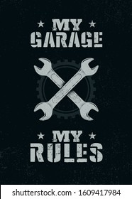 My Garage. My Rules. Creative Man Cave Motivation Interior Poster Design Concept