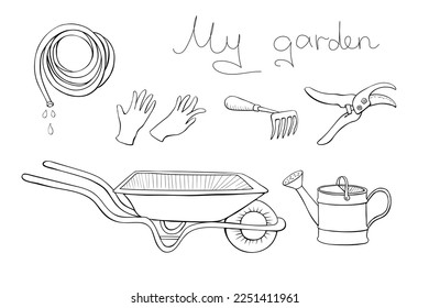My garden. Vector set of gardening tools: wheelbarrow, watering can, prunner, hoe, protective gloves, hose for irrigation. Hand drawn outline doodle illustration