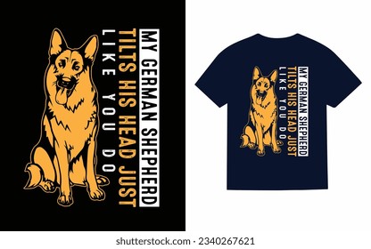 my german shepherd..., head just like you do, shepherd dog t shirt design svg