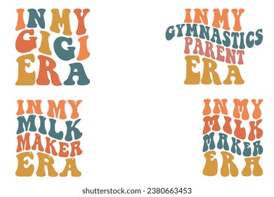 In My Gigi Era, In My Gymnastics Parent Era, In My Milk Maker Era retro wavy t-shirt