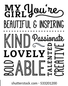 My Girl Compliments Typography Design Poster, with positive adjectives, You're Beautiful and Inspiring Kind passionate, lovely, bold, able, talented, creative