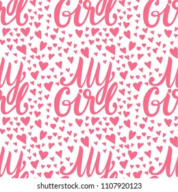 My Girl is a cute seamless pattern with pink hearts. Vector texture isolated on white background.