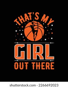 That’s My Girl Out There T-shirt Design 