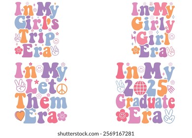 In My Girl's Trip Era, In My Girly Girl Era, In My Let Them Era, in my 2025 graduate era retro T-shirt