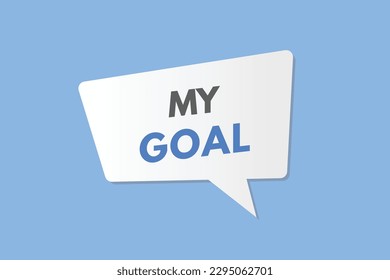 My Goal text Button. My Goal Sign Icon Label Sticker Web Buttons