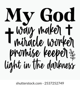 My god way maker miracle worker promise keeper light in the darkness retro t shirt design