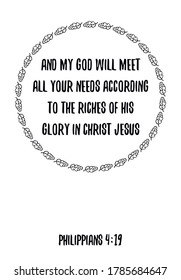 And my God will meet all your needs according to the riches of his glory in Christ Jesus.. Bible verse, quote