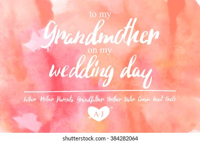 To my grandmother on my Wedding day. Note to Brother. Wedding Day Note. Thank You Card.  Vector illustration. Ideal for graphic design the decoration of the wedding celebrations.