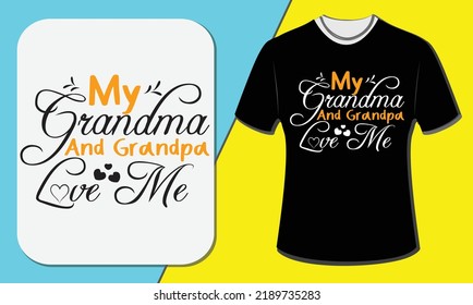 My grandpa and grandma love me, grandparents day t-shirt design
