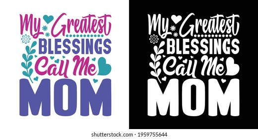 My Greatest Blessings Call Me Mom Printable Vector Illustration