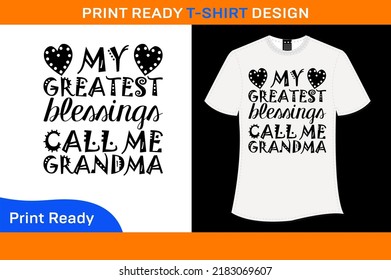 My Greatest Blessings Call Me Grandma T-Shirt