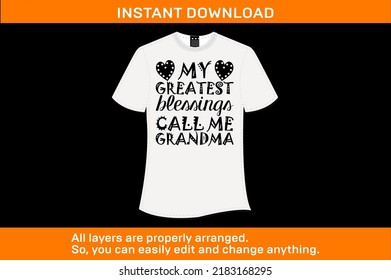 My Greatest Blessings Call Me Grandma premium T-Shirt design