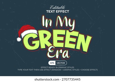 In meiner Grünen Ära Texteffekt 3D-Stil. Bearbeitbarer Texteffekt Spaß Vintage mit Weihnachtsmütze.