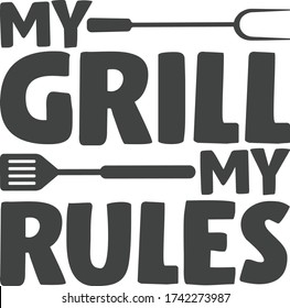 My grill my rules | Barbecue Quote