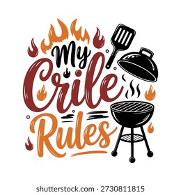 My grill rules bbq grilling summer fun phrase
