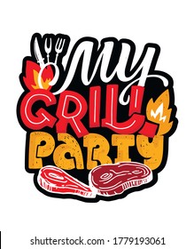 My grill - my rules. Cute lettering banner poster, t-shirt design. BBQ party label.