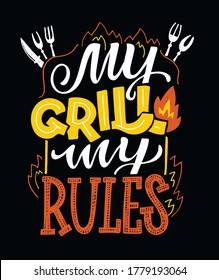 My Grill - My Rules. Cute Lettering Banner Poster, T-shirt Design. BBQ Party Label.