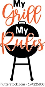 My grill my rules quote