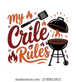My grill rules summer bbq grilling fun outdoor cooking