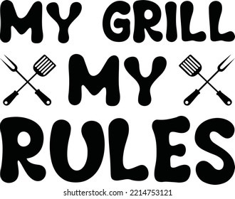 My grill my rules Vector file, Kitchen svg design svg