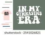 In my gymnastics era t shirt design