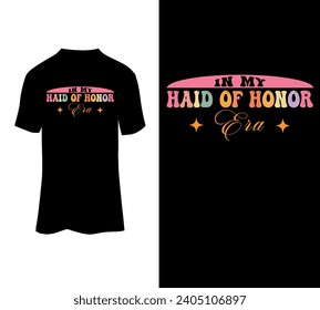 In my haid of honor era vector t-shirt design for sale.