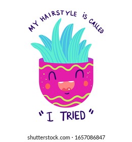 My hairstyle is called I tried. Cute cacti vector illustration