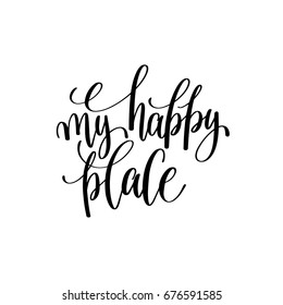my happy place calligraphy hand lettering text to inscription for a photography in a photo album, vector illustration