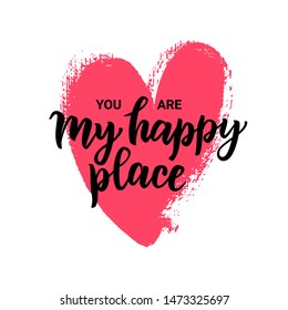 My happy place hand lettering text. Good for motivational poster, greeting card, photo album, notepad, banner template. Vector illustration.