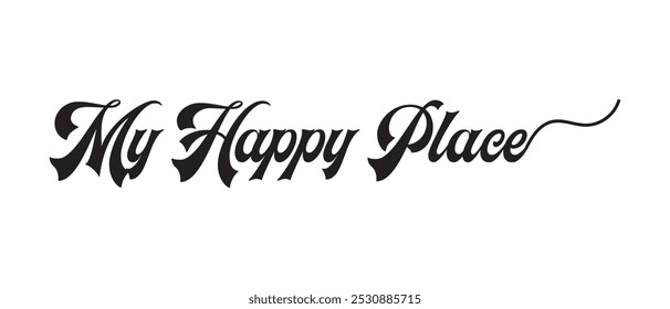 My Happy Place hand writing lettering text icon. vector illustration.