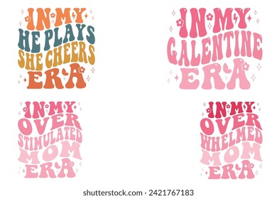 In My He Plays She Cheers Era, In My Galen tine Era, In My Overstimulated Mom Era, In My Overwhelmed Mom Era retro T-shirt