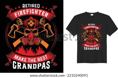 I was my head cold Firefighter Saying Template - Break the speed limit carry an ax in public run red lights oh yeah ,make sure your a Firefighter, motivational quote,vector T-shirt design.