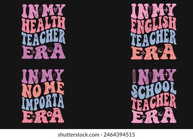 In My Health Teacher Era, In My English Teacher Era, In My No Me Import Era, In My school Teacher Era retro t-shirt