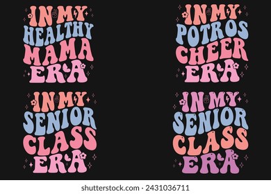 In my healthy mama era, In My Potros Cheer Era, In My Senior Class Era retro T-shirt