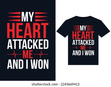 Mein Herz hat mich angegriffen und ich gewann Illustrationen für druckfertiges T-Shirts-Design