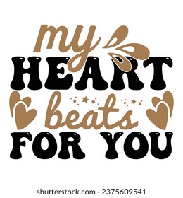 My Heart Beats for You svg