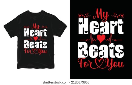My Heart Beats For You - Valentine's Day T-shirt Design svg