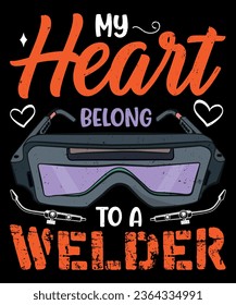 My heart belong to a welder