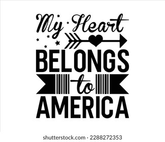 My Heart  Belongs to America Svg Design,Memorial Day Svg, American Flag Svg, Memorial Svg,Veterans Day Svg,Happy memorial day svg,Calligraphy graphic design typography and Hand written, EPS 10 vector, svg