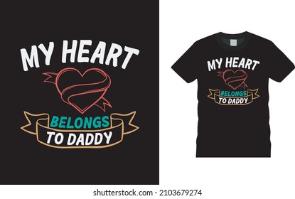 Mein Herz gehört zu Daddy T-Shirt, Bekleidung, Vektorgrafik, grafische Vorlage, Print-on-Demand, Textilien, Retro-Stil, Typografie, Vintage, Vintage T-Shirt-Design