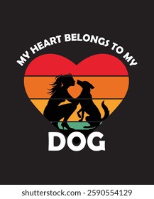 My Heart Belongs to My Dog Vintage Retro T-Shirt Design