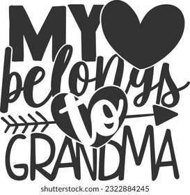 My Heart Belongs To Grandma - Best Grandma