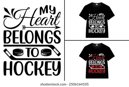 My Heart Belongs to Hockey t-shirt collection, T-shirt Design vector, Trendy