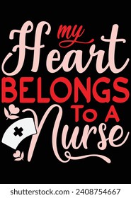 
My Heart Belongs To A Nurse eps cut file for cutting machine
