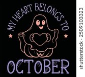 MY HEART BELONGS TO OCTOBER  FUNNY HALLOWEEN T-SHIRT DESIGN