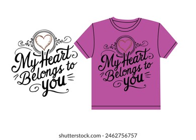 My Heart Belongs To You letras citas diseño de camiseta de Vector