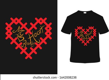 My Heart Broken Vintage T shirt Design