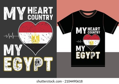 My Heart, My Country, My Egypt. Egypt Flag T-shirt Designs.Typography Vector Design.